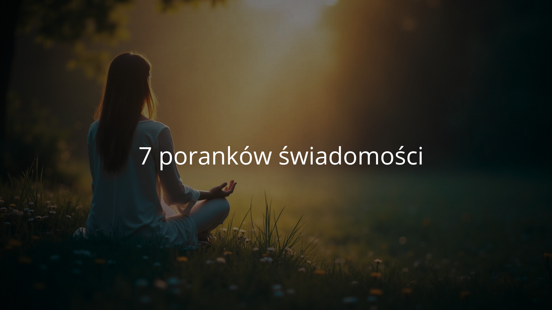 7 poranków świadomej uważności